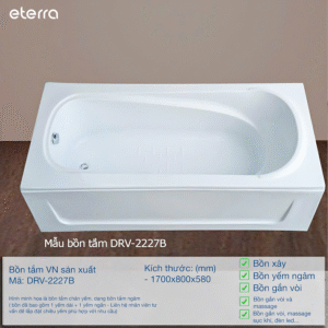 BỒN TẮM YẾM ETERRA 1.7 MÉT DRV-2227B – ĐƠN GIẢN, TIỆN LỢI, DỄ LẮP ĐẶT - không có massage
